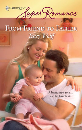 Title details for From Friend to Father by Tracy Wolff - Available